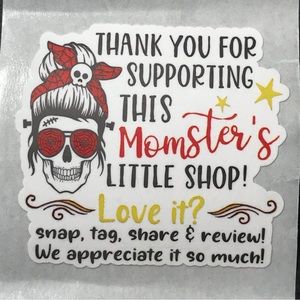 100 thank you for supporting this momster’s little shop stickers 1.5”